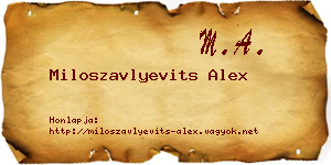Miloszavlyevits Alex névjegykártya